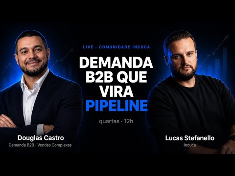 Marketing que Vira Pipeline em Venda Complexa | Douglas Castro