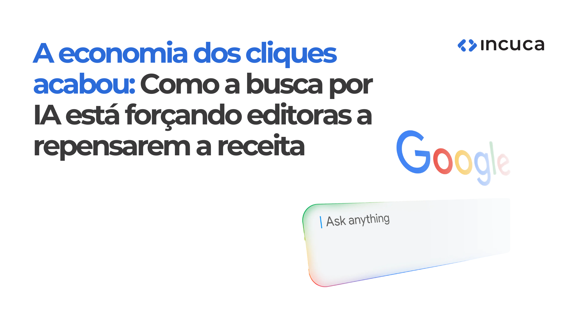A economia dos cliques acabou: Como a busca por IA está forçando editoras a repensarem a receita