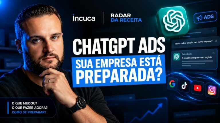 Ler mais: Como preparar a empresa para o ChatGPT Ads antes de anunciar